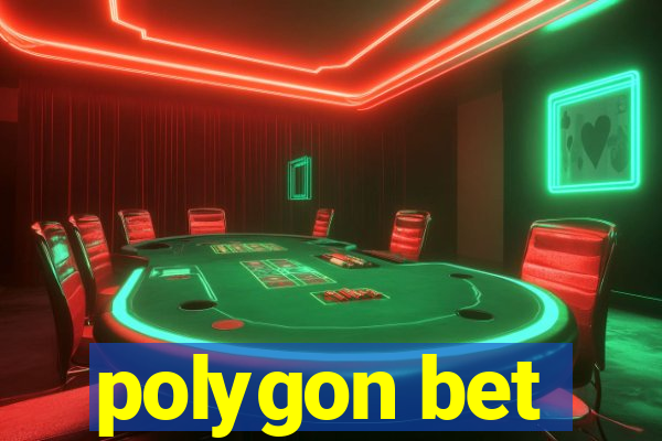 polygon bet